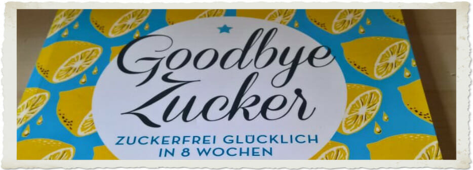 Buchrezension "Goodbye Zucker" Beitragsbild